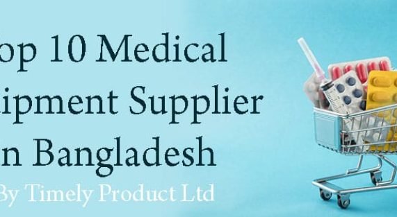 Top 10 Medical Equipment Supplier in Bangladesh